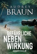 Gefährliche Nebenwirkung Cover des Buches Gefährliche Nebenwirkung (ISBN: 9781611097399)