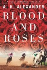 Blood and Roses Cover des Buches Blood and Roses (ISBN: 9781611099638)