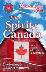 Chicken Soup for the Soul: The Spirit of Canada: 101 Stories of Love & Gratitude Cover des Buches Chicken Soup for the Soul: The Spirit of Canada: 101 Stories of Love & Gratitude (ISBN: 9781611599688)