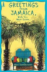 Greetings From Jamaica, Wish You Were Queer Cover des Buches Greetings From Jamaica, Wish You Were Queer (ISBN: 9781612940359)