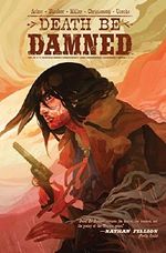 Death Be Damned (English Edition) Cover des Buches Death Be Damned (English Edition) (ISBN: 9781613987162)