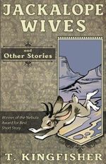 Jackalope Wives and Other Stories Cover des Buches Jackalope Wives and Other Stories (ISBN: 9781614503941)
