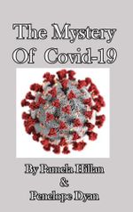 The Mystery Of Covid-19 (Jan & Jenny Mysteries, Band 13) Cover des Buches The Mystery Of Covid-19 (Jan & Jenny Mysteries, Band 13) (ISBN: 9781614777045)