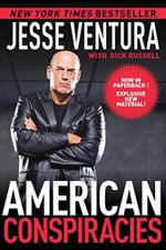 American Conspiracies: Lies, Lies, and More Dirty Lies that the Government Tells Us Cover des Buches American Conspiracies: Lies, Lies, and More Dirty Lies that the Government Tells Us (ISBN: 9781616082147)