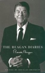 The Reagan Diaries Cover des Buches The Reagan Diaries (ISBN: 9781616795580)