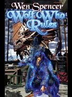 Wolf Who Rules (Elfhome Book 2) Cover des Buches Wolf Who Rules (Elfhome Book 2) (ISBN: 9781618245250)