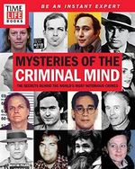 TIME-LIFE Mysteries of the Criminal Mind: The Secrets Behind the World's Most Notorious Crimes Cover des Buches TIME-LIFE Mysteries of the Criminal Mind: The Secrets Behind the World's Most Notorious Crimes (ISBN: 9781618933539)