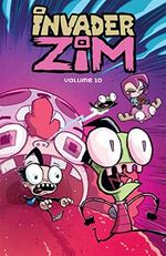 Invader Zim Vol. 10, Volume 10 Cover des Buches Invader Zim Vol. 10, Volume 10 (ISBN: 9781620107935)