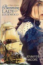 Becoming Lady Lockwood Cover des Buches Becoming Lady Lockwood (ISBN: 9781621088431)
