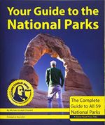 Your Guide to the National Parks: The Complete Guide to All 59 Parks Cover des Buches Your Guide to the National Parks: The Complete Guide to All 59 Parks (ISBN: 9781621280675)