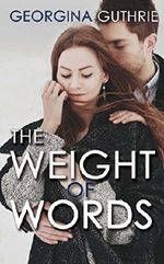The Weight of Words (The Words Series) Cover des Buches The Weight of Words (The Words Series) (ISBN: 9781623420734)