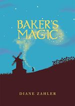 Baker's Magic Cover des Buches Baker's Magic (ISBN: 9781623706432)