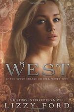 West (History Interrupted, Band 1) Cover des Buches West (History Interrupted, Band 1) (ISBN: 9781623781613)