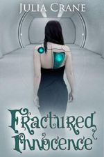 Fractured Innocence (IFICS Book 2) Cover des Buches Fractured Innocence (IFICS Book 2) (ISBN: 9781624110436)
