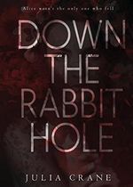 Down The Rabbit Hole (Dtrh) Cover des Buches Down The Rabbit Hole (Dtrh) (ISBN: 9781624110511)