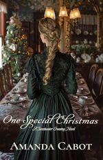 One Special Christmas: A Texas Hill Country Small Town Historical Romance (Sweetwater Crossing) Cover des Buches One Special Christmas: A Texas Hill Country Small Town Historical Romance (Sweetwater Crossing) (ISBN: 9781624540639)
