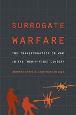 Surrogate Warfare: The Transformation of War in the Twenty-first Century Cover des Buches Surrogate Warfare: The Transformation of War in the Twenty-first Century (ISBN: 9781626166783)