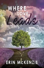 Where Love Leads Cover des Buches Where Love Leads (ISBN: 9781626399921)