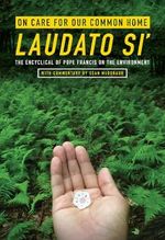 On Care for Our Common Home, Laudato Si': The Encyclical of Pope Francis on the Environment with Commentary by Sean McDonagh (Ecology & Justice) Cover des Buches On Care for Our Common Home, Laudato Si': The Encyclical of Pope Francis on the Environment with Commentary by Sean McDonagh (Ecology & Justice) (ISBN: 9781626981737)