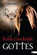 Keine Geschöpfe Gottes Cover des Buches Keine Geschöpfe Gottes (ISBN: 9781627843560)