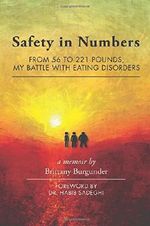 Safety in Numbers: From 56 to 221 Pounds, My Battle with Eating Disorders -- A Memoir Cover des Buches Safety in Numbers: From 56 to 221 Pounds, My Battle with Eating Disorders -- A Memoir (ISBN: 9781627873222)