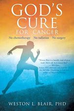 God's Cure for Cancer Cover des Buches God's Cure for Cancer (ISBN: 9781629522029)