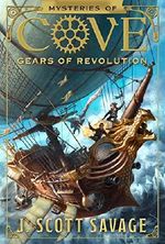 Mysteries of Cove, Book 2: Gears of Revolution Cover des Buches Mysteries of Cove, Book 2: Gears of Revolution (ISBN: 9781629734750)