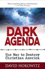 DARK AGENDA: The War to Destroy Christian America Cover des Buches DARK AGENDA: The War to Destroy Christian America (ISBN: 9781630061142)