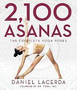 2,100 Asanas: The Complete Yoga Poses Cover des Buches 2,100 Asanas: The Complete Yoga Poses (ISBN: 9781631910104)
