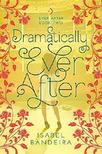 Dramatically Ever After Cover des Buches Dramatically Ever After (ISBN: 9781633921009)
