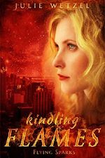 Kindling Flames: Flying Sparks (The Ancient Fire Series Book 2) Cover des Buches Kindling Flames: Flying Sparks (The Ancient Fire Series Book 2) (ISBN: 9781634220163)