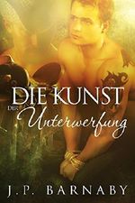 Die Kunst der Unterwerfung Cover des Buches Die Kunst der Unterwerfung (ISBN: 9781634761161)