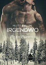Mitten im Irgendwo Cover des Buches Mitten im Irgendwo (ISBN: 9781635337303)