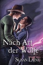 Nach Art der Wölfe (Den Schleier heben 1) Cover des Buches Nach Art der Wölfe (Den Schleier heben 1) (ISBN: 9781635339086)