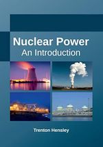 Nuclear Power: An Introduction Cover des Buches Nuclear Power: An Introduction (ISBN: 9781635491982)