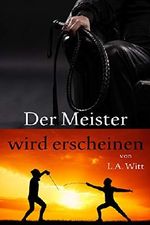 Der Meister wird erscheinen Cover des Buches Der Meister wird erscheinen (ISBN: 9781642300482)