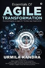 Essentials of Agile Transformation : Practical Insights on Agile for the New Age Organization (English Edition) Cover des Buches Essentials of Agile Transformation : Practical Insights on Agile for the New Age Organization (English Edition) (ISBN: 9781642499933)