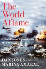 The World Aflame: A New History of War and Revolution: 1914-1945 Cover des Buches The World Aflame: A New History of War and Revolution: 1914-1945 (ISBN: 9781643132228)