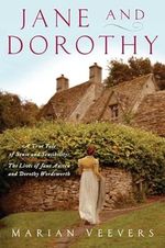 Jane and Dorothy: A True Tale of Sense and Sensibility: The Lives of Jane Austen and Dorothy Wordsworth Cover des Buches Jane and Dorothy: A True Tale of Sense and Sensibility: The Lives of Jane Austen and Dorothy Wordsworth (ISBN: 9781643132310)