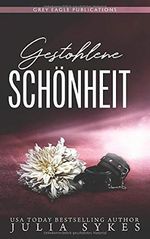 Gestohlene Schönheit Cover des Buches Gestohlene Schönheit (ISBN: 9781643661612)