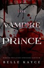 The Vampire Prince (The Stryders, Band 2) Cover des Buches The Vampire Prince (The Stryders, Band 2) (ISBN: 9781644342398)