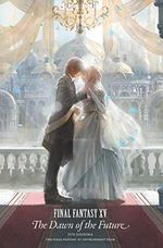 Final Fantasy XV: The Dawn of the Future Cover des Buches Final Fantasy XV: The Dawn of the Future (ISBN: 9781646090006)