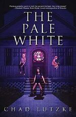 The Pale White Cover des Buches The Pale White (ISBN: 9781646693160)