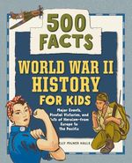 World War II History for Kids: 500 Facts (History Facts for Kids) Cover des Buches World War II History for Kids: 500 Facts (History Facts for Kids) (ISBN: 9781648763762)