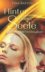 Hinter deiner Seele: Vom (Un)Glück gefunden Cover des Buches Hinter deiner Seele: Vom (Un)Glück gefunden (ISBN: 9781656633446)