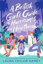 A British Girl's Guide to Hurricanes and Heartbreak (English Edition) Cover des Buches A British Girl's Guide to Hurricanes and Heartbreak (English Edition) (ISBN: 9781665915335)
