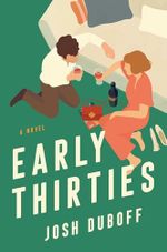 Early Thirties: A Novel Cover des Buches Early Thirties: A Novel (ISBN: 9781668059937)