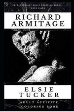 Richard Armitage Adult Activity Coloring Book (Richard Armitage Adult Activity Coloring Books, Band 0) Cover des Buches Richard Armitage Adult Activity Coloring Book (Richard Armitage Adult Activity Coloring Books, Band 0) (ISBN: 9781676794417)