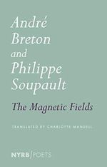 The Magnetic Fields (Nyrb Poets) Cover des Buches The Magnetic Fields (Nyrb Poets) (ISBN: 9781681374604)