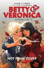 Betty & Veronica by Adam Hughes (Betty & Veronica Comics) Cover des Buches Betty & Veronica by Adam Hughes (Betty & Veronica Comics) (ISBN: 9781682559857)